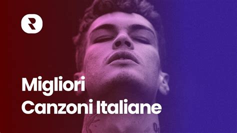 canzone italiane|canzoni italiane più ascoltate.